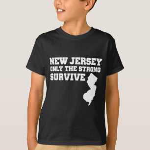 New Jersey Only The Strong Survive Shirt Funny Gif