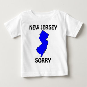 New Jersey - Sorry Baby T-Shirt