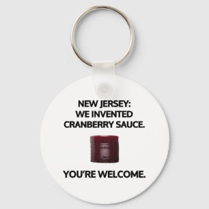 New Jersey: We invented cranberry sauce. Key Ring