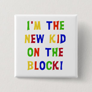 New Kid on the Block 15 Cm Square Badge