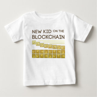 New Kid on the Block Chain Baby T-Shirt
