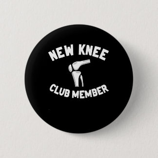 New Knee Club Member Knee Replacement Surgery 6 Cm Round Badge