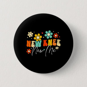 New Knee New Funny Knee Replacement Surgery 6 Cm Round Badge