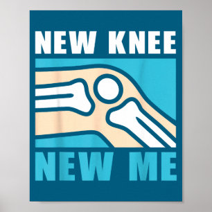 New knee new me for knee replacement awareness poster