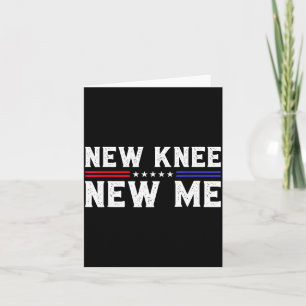 New Knee New Me Funny Broken Knee Surgery Recovery Card
