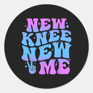 New Knee New Me Funny Knee Replacement Surgery Rec Classic Round Sticker