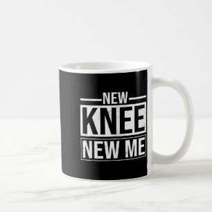 New Knee New Me Funny Knee Replacement Surgery Rec Coffee Mug