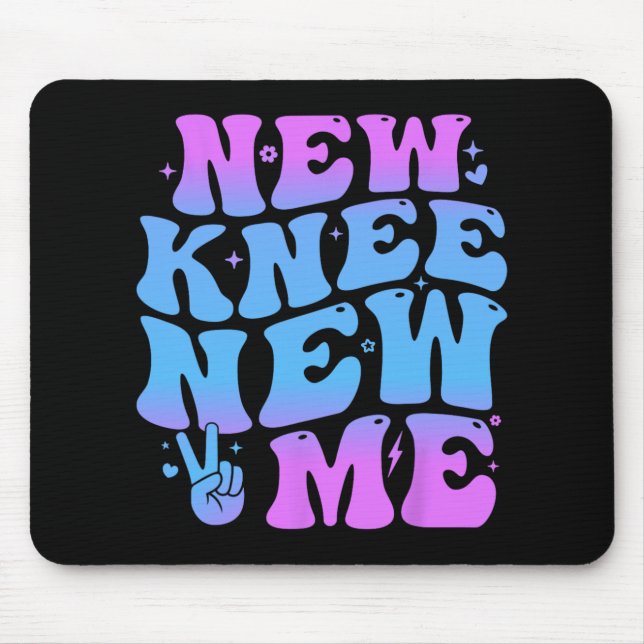 New Knee New Me Funny Knee Replacement Surgery Rec Mouse Pad (Front)