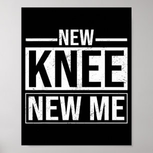 New Knee New Me Funny Knee Replacement Surgery Rec Poster