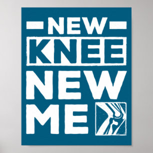 New Knee New Me Replacement Recovery Surgery Poster