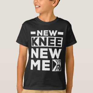 New Knee New Me Replacement Recovery Surgery T-Shirt