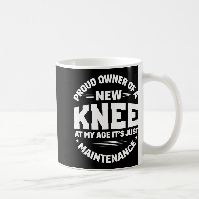 New Knee Replacement Surgery Get Well Recovery Gag Coffee Mug (Right)