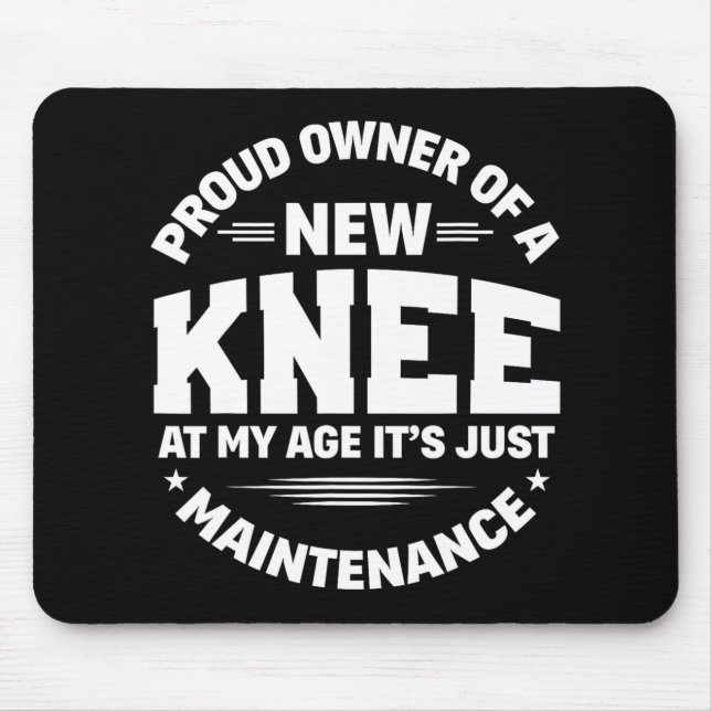 New Knee Replacement Surgery Get Well Recovery Gag Mouse Pad (Front)