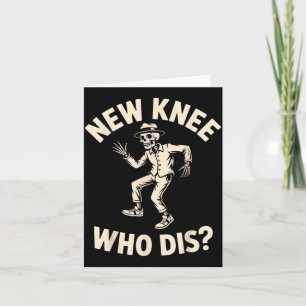 New Knee Who Dis_ Funny Skeleton Dance Halloween H Card
