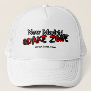 New Madrid Quake Zone Home Sweet Home Trucker Hat