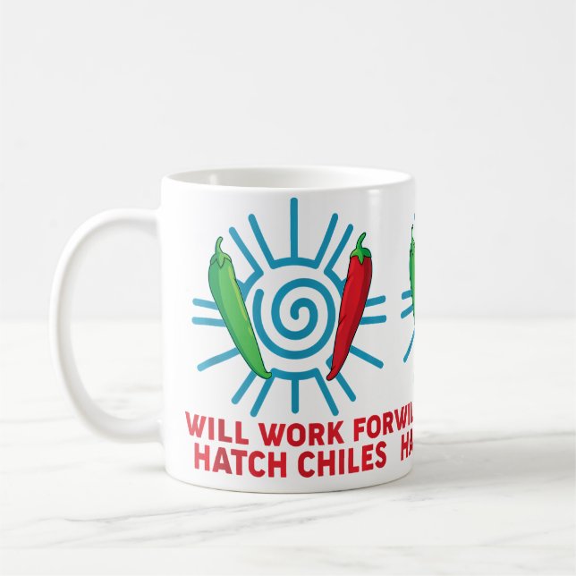 New Mexico Chilli Peppers Will Work For Hatch Chil Coffee Mug (Left)