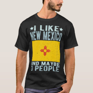 New Mexico Flag State I like New Mexico T-Shirt