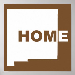 New Mexico Home Away From State Poster Sign