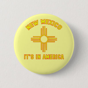 New Mexico - It's in America 6 Cm Round Badge