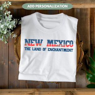 New Mexico Land of Enchantment State Custom T-Shirt