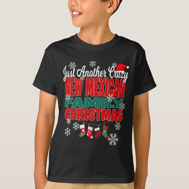 New Mexico Xmas Another Crazy New Mexican Family C T-Shirt (Front)