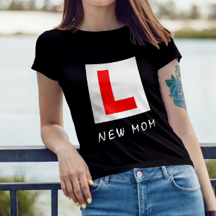 "New Mom" Learner L PLate T-Shirt
