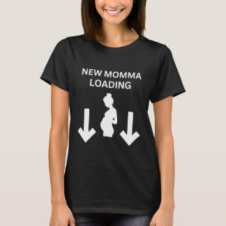 New momma loading T-Shirt