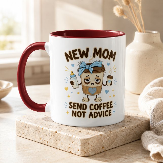 New Mum Send Coffee Not Advice Red Two Tone Mug (New Mom Send Coffee Not Advice Funny New Mom Mug)
