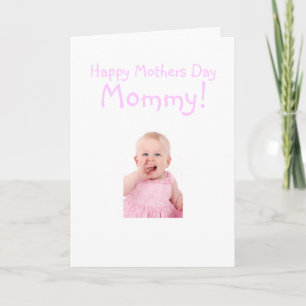New Mummy Mothers Day Photo From Baby Girl Funny Card