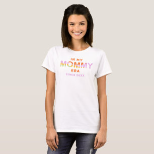 New Mummy To Be Era Since Year Custom Mum Retro  T-Shirt