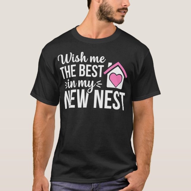 New Nest Funny Homeowner Housewarming Party Gift  T-Shirt (Front)