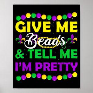 New Orleans Beads Mardi Gras Party Apparel Funny W Poster