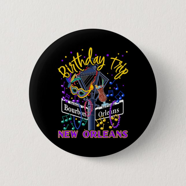 New Orleans Birthday Trip Girl's Birthday Trip  6 Cm Round Badge (Front)