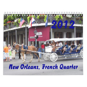 New Orleans, French Quarter 2012 Calendar