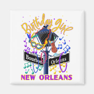 New Orleans Girls' Birthday French Quarter Girls T Magnet
