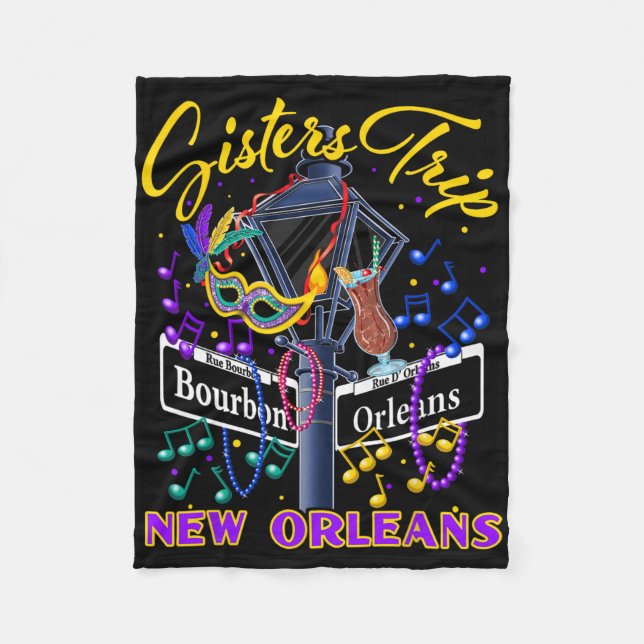 New Orleans Sisters Trip Nola Girls Trip Vacay  Fleece Blanket (Front)