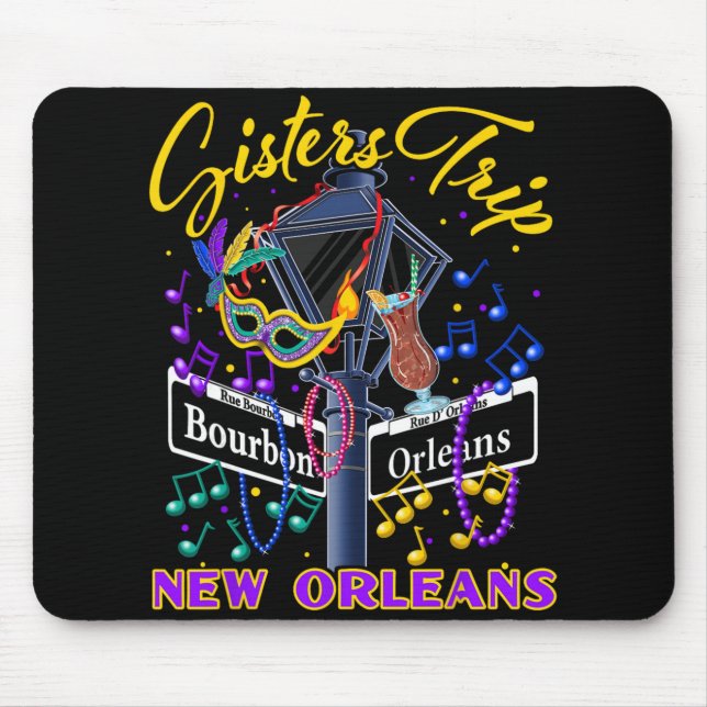 New Orleans Sisters Trip Nola Girls Trip Vacay  Mouse Pad (Front)
