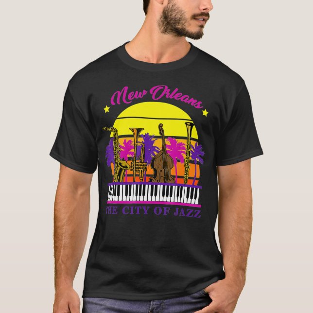 New Orleans The City Of Jazz Jazz Music Festival T-Shirt (Front)