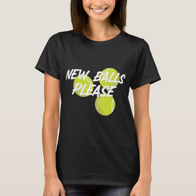 New Please Funny Tennis  T-Shirt (Front)