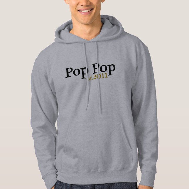 New Pop Pop est 2011 Hoodie (Front)
