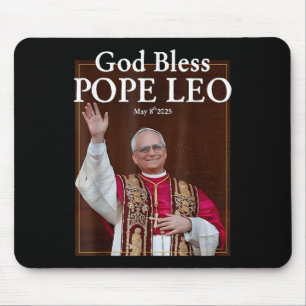 New Pope 2025 God Bless Pope Leo May 8th 2025 New Mouse Pad
