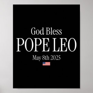 New Pope 2025 God Bless Pope Leo May 8th 2025 New Poster