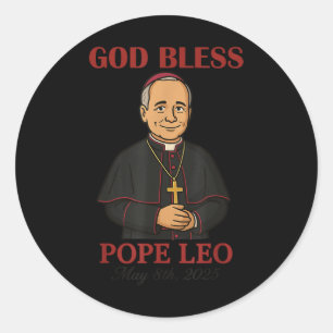 New Pope 2025 God Bless Pope Leo Xiv May 8th 2025  Classic Round Sticker