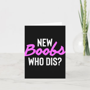 New S Who Dis Surgery Recovery Breast Cancer  Card