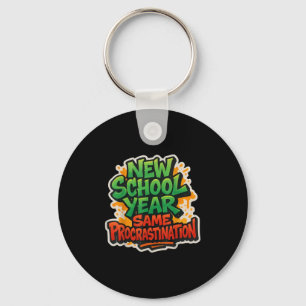 New School Year Same Procrastination Funny Back To Key Ring