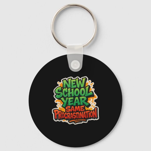 New School Year Same Procrastination Funny Back To Key Ring (Front)