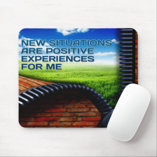 "New situations" Motivation Affirmation Mouse Pad