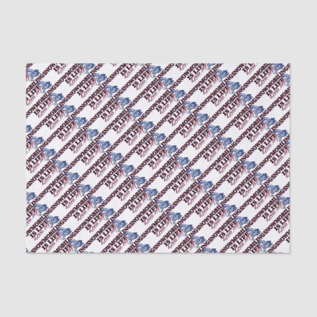 NEW-SNOWMOBILING-IS-LIFE TISSUE PAPER (Front)