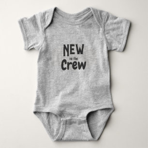New to the Crew Infant t-shirt HAMbyWG Baby Bodysuit
