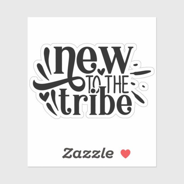 New To The Tribe, new baby born (Sheet)